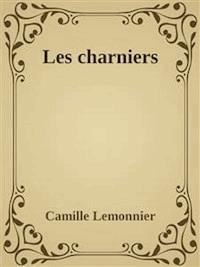 Les charniers - Camille Lemonnier - E-Book