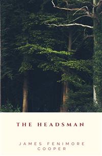 The Headsman - James Fenimore Cooper - E-Book