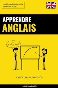 Apprendre l'anglais - Rapide / Facile / Efficace - Pinhok Languages - E-Book