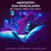 Meditation zum Einschlafen bei Sorgen, Stress und Angst - Raphael Kempermann - Hörbuch