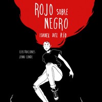 Rojo sobre negro - Isabel del Río - Hörbuch