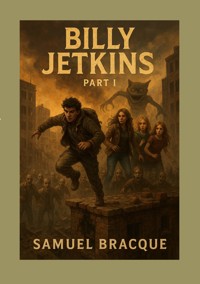 Billy Jetkins Part I - Samuel Bracque - E-Book