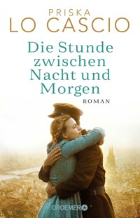 Die Stunde zwischen Nacht und Morgen - Priska Lo Cascio - E-Book