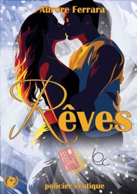 Rêves - Aurore Ferrara - E-Book