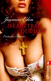 Im Auftrag der Lust - Jasmin Eden - E-Book