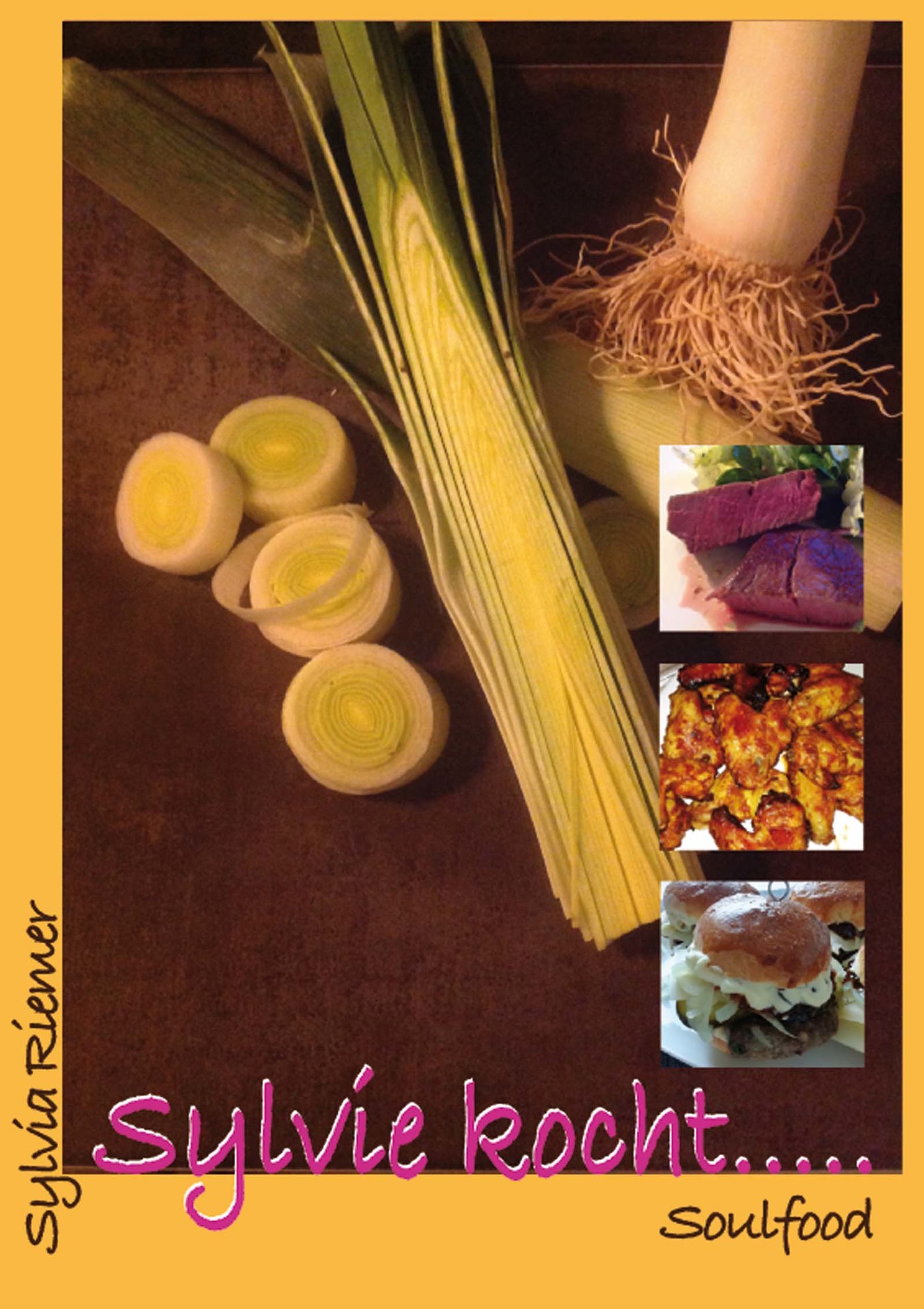 Sylvie kocht .... - Sylvia Riemer - E-Book