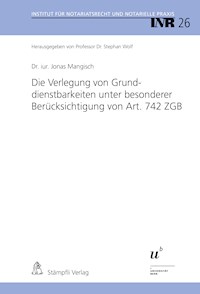 Die Verlegung von Grunddienstbarkeiten unter besonderer Berücksichtigung von Art. 742 ZGB - Jonas Mangisch - E-Book