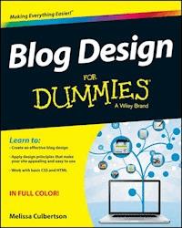 Blog Design For Dummies - Melissa Culbertson - E-Book