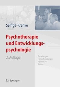 Psychotherapie und Entwicklungspsychologie - Inge Seiffge-Krenke - E-Book