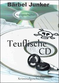 Teuflische CD - Bärbel Junker - E-Book