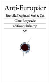 Anti-Europäer - Claus Leggewie - E-Book