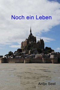Noch ein Leben - Antje Aubert - E-Book