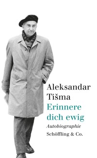 Erinnere dich ewig - Aleksandar Tisma - E-Book