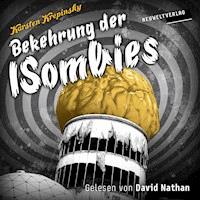 Bekehrung der ISombies - Karsten Krepinsky - Hörbuch