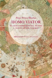Homo viator - Pepe Pérez-Muelas - E-Book