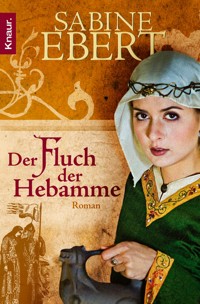 Der Fluch der Hebamme - Sabine Ebert - E-Book