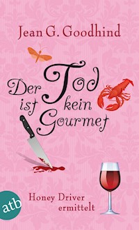 Der Tod ist kein Gourmet - Jean G. Goodhind - E-Book