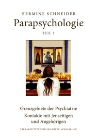 Parapsychologie Teil 2 - Hermine Schneider - E-Book
