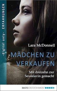 Mädchen zu verkaufen - Lara McDonnell - E-Book