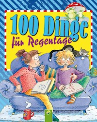 100 Dinge für Regentage - Oliver Bieber - E-Book