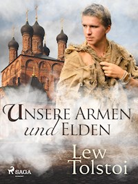 Unsere Armen und Elenden - Lew Tolstoi - E-Book