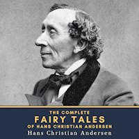 The Complete Fairy Tales of Hans Christian Andersen - Hans Christian Andersen - Hörbuch