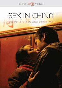 Sex in China - Elaine Jeffreys - E-Book