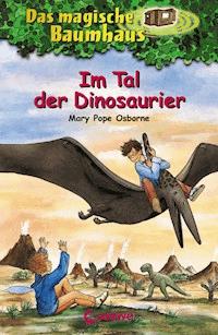 Das magische Baumhaus (Band 1) - Im Tal der Dinosaurier - Mary Pope Osborne - E-Book
