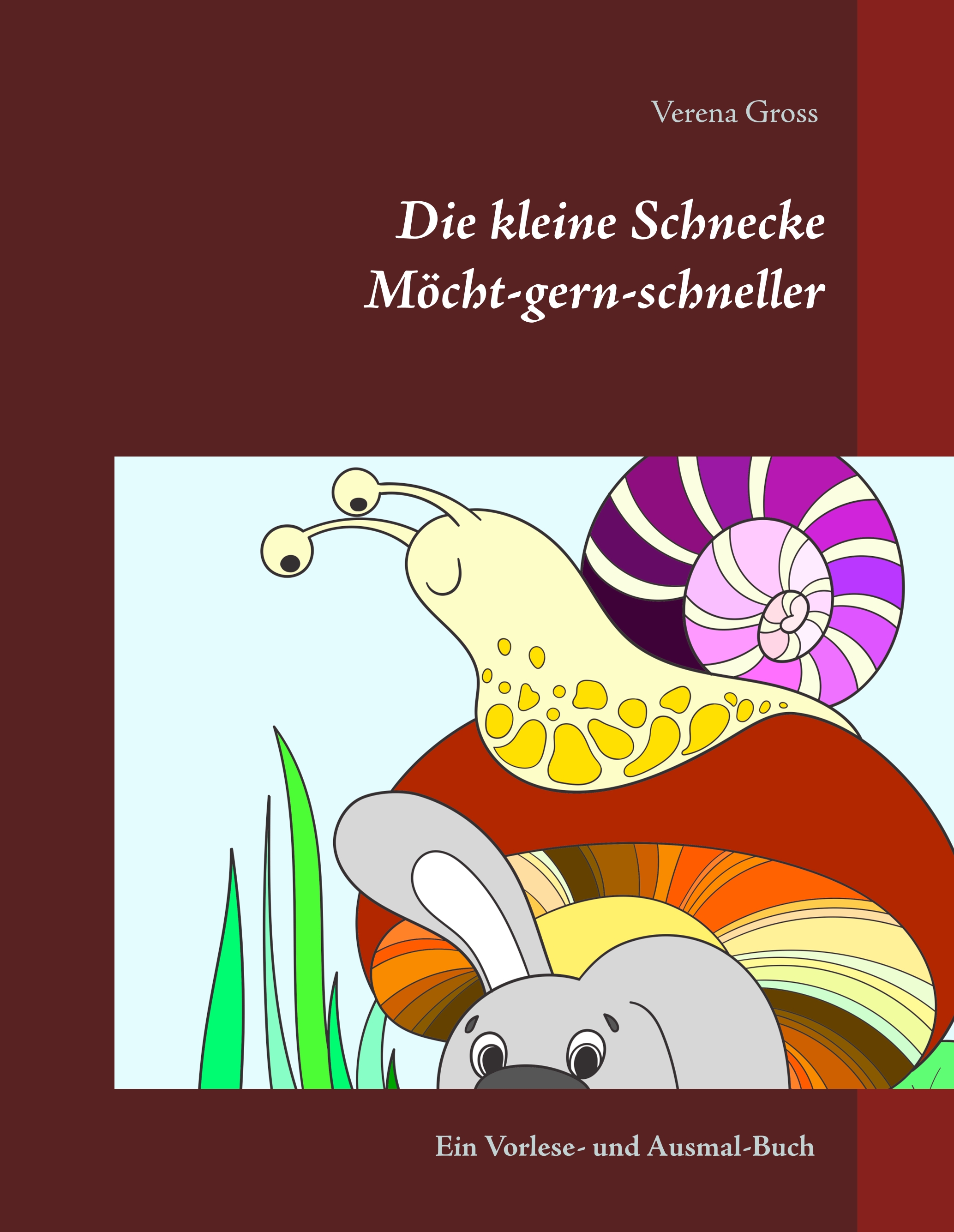Die kleine Schnecke Möcht-gern-schneller - Verena Groß - E-Book