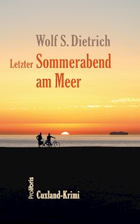 Letzter Sommerabend am Meer - Wolf S. Dietrich - E-Book