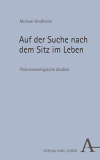 Auf der Suche nach dem Sitz im Leben - Michael Großheim - E-Book