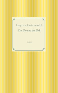 Der Tor und der Tod - Hugo von Hofmannsthal - E-Book