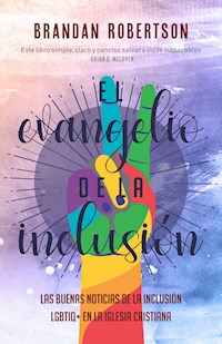 El Evangelio de la inclusión - Brandan Robertson - E-Book