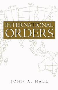 International Orders - John A. Hall - E-Book