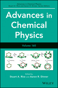 Advances in Chemical Physics, Volume 160 -  - E-Book