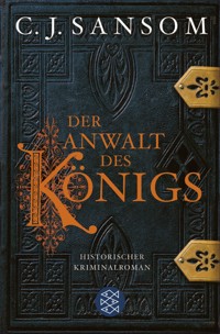 Der Anwalt des Königs - C.J. Sansom - E-Book