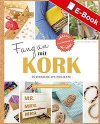 Fang an mit Kork - Jutta Handrup - E-Book