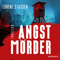 Angstmörder - Lorenz Stassen - Hörbuch