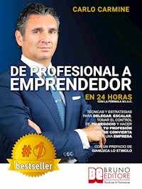 De Profesional A Emprendedor - En 24 Horas Con La Fórmula W.I.A.C. - Carlo Carmine - kostenlos E-Book