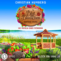 Die Primeln einer Mörderin - Blut und Blümchen, Folge 6 (Ungekürzt) - Christian Humberg - Hörbuch