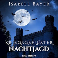 Kriegsgeflüster - Nachtjagd - Isabell Bayer - Hörbuch