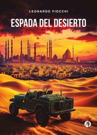 Espada del desierto - Leonardo Fiocchi - E-Book