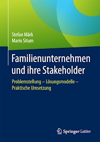 Familienunternehmen und ihre Stakeholder - Stefan Märk - E-Book
