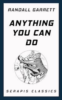 Anything You Can Do - Randall Garrett - E-Book
