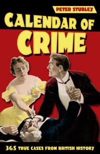 Calendar of Crime - Peter Stubley - E-Book
