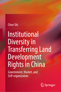 Institutional Diversity in Transferring Land Development Rights in China - Chen Shi - E-Book