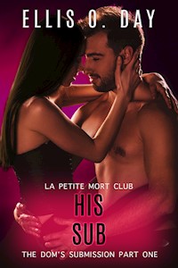 His Sub - Ellis O. Day - kostenlos E-Book