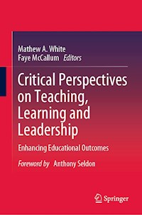 Critical Perspectives on Teaching, Learning and Leadership -  - E-Book