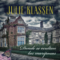 Donde se ocultan las mariposas - Julie Klassen - Hörbuch