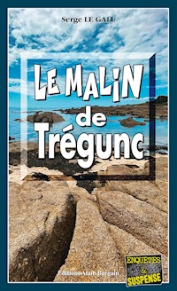 Le malin de Trégunc - Serge Le Gall - E-Book